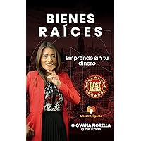 BIENES RAÍCES: EMPRENDE SIN TU DINERO (Spanish Edition) BIENES RAÍCES: EMPRENDE SIN TU DINERO (Spanish Edition) Kindle Paperback