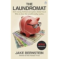The Laundromat: Inside the Panama Papers Investigation of Illicit Money Networks and the Global Elite The Laundromat: Inside the Panama Papers Investigation of Illicit Money Networks and the Global Elite Paperback