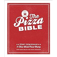 The Pizza Bible: The World's Favorite Pizza Styles, from Neapolitan, Deep-Dish, Wood-Fired, Sicilian, Calzones and Focaccia to New York, New Haven, Detroit, and More The Pizza Bible: The World's Favorite Pizza Styles, from Neapolitan, Deep-Dish, Wood-Fired, Sicilian, Calzones and Focaccia to New York, New Haven, Detroit, and More Hardcover Kindle Spiral-bound