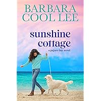 Sunshine Cottage (A Pajaro Bay Novel) Sunshine Cottage (A Pajaro Bay Novel) Kindle Paperback