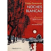 Noches Blancas (Spanish Edition) Noches Blancas (Spanish Edition) Paperback Kindle Audible Audiobook