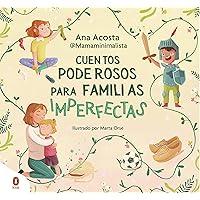 Cuentos poderosos para familias imperfectas (Spanish Edition) Cuentos poderosos para familias imperfectas (Spanish Edition) Kindle Hardcover