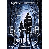 The Bishop: A Dark Philosophical Novel (The Mind of Gods) The Bishop: A Dark Philosophical Novel (The Mind of Gods) Kindle Paperback