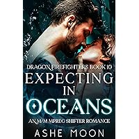 Expecting in Oceans: An MM Mpreg Dragon Shifter Romance (Dragon Firefighters Book 10)