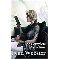 Jean Webster: Daddy-Long-Legs, Dear Enemy & More (8 Novels & 6 Audiobooks) Jean Webster: Daddy-Long-Legs, Dear Enemy & More (8 Novels & 6 Audiobooks) Kindle