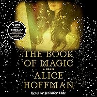 The Book of Magic: A Novel (The Practical Magic Series) The Book of Magic: A Novel (The Practical Magic Series) Audible Audiobook Paperback Kindle Hardcover Audio CD