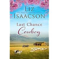 Last Chance Cowboy (Last Chance Ranch Romance Book 2)