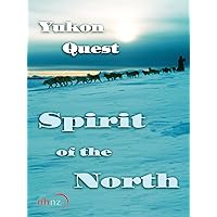 Yukon Quest: Spirit of the North (home use)