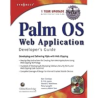 Palm OS Web Application Developers Guide: Including PQA and Web Clipping Palm OS Web Application Developers Guide: Including PQA and Web Clipping Paperback