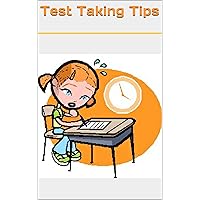 Test Taking Tips: How to Reduce your Stress during a Test Test Taking Tips: How to Reduce your Stress during a Test Kindle