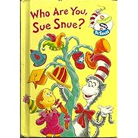 Who Are You, Sue Snue? (The Wubbulous World of Dr. Seuss) Who Are You, Sue Snue? (The Wubbulous World of Dr. Seuss) Hardcover