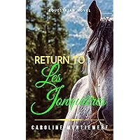 Return To Les Jonquières: from Paris to Provence, contemporary equestrian novel.