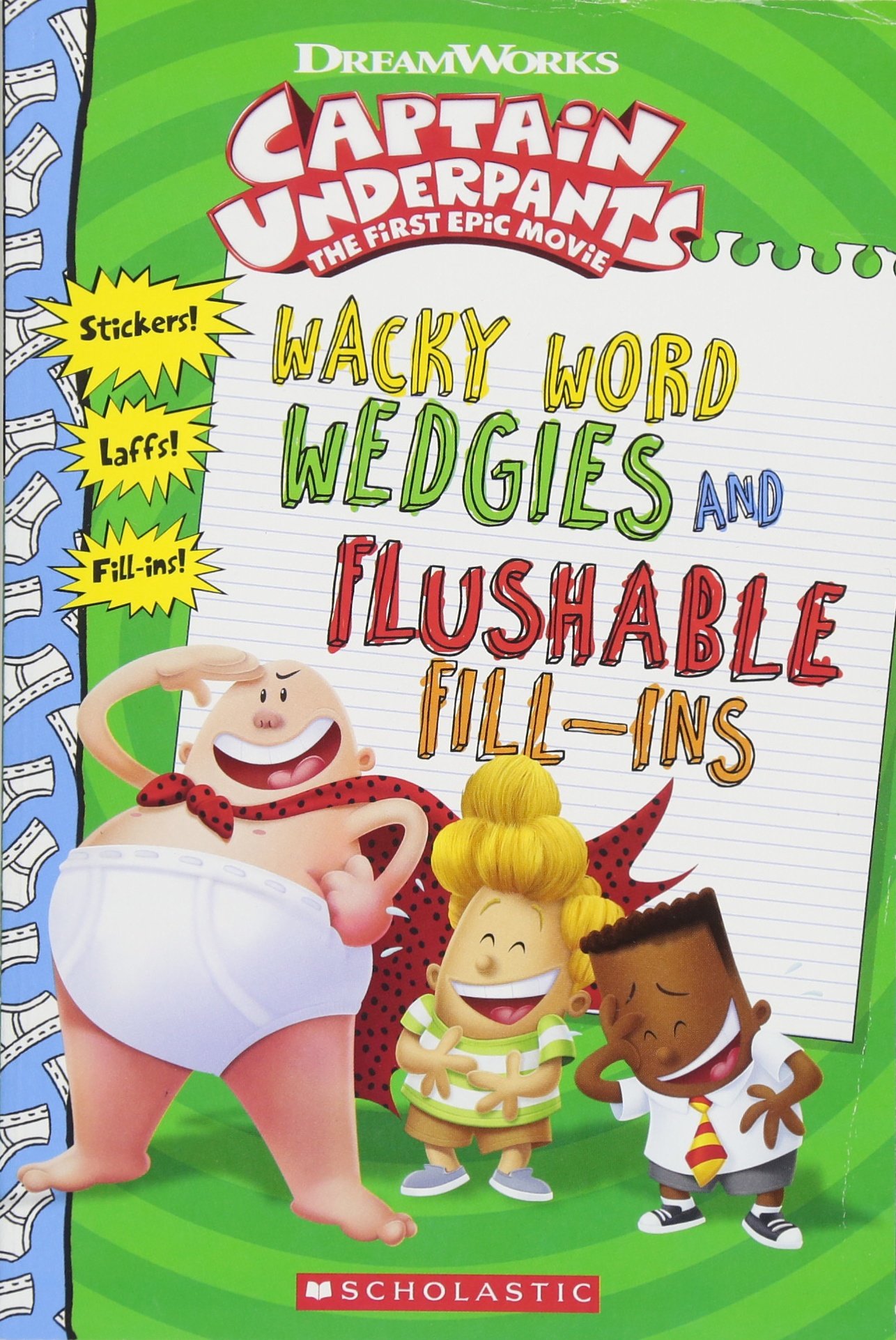 Wacky Word Wedgies and Flushable Fill-ins (Captain Underpants Movie) (Captain Underpants)