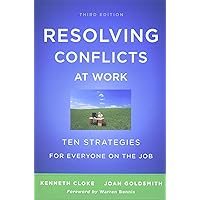 Resolving Conflicts at Work: Ten Strategies for Everyone on the Job Resolving Conflicts at Work: Ten Strategies for Everyone on the Job Paperback Kindle Audible Audiobook Audio CD