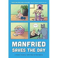 Manfried Saves the Day: A Graphic Novel (Manfried the Man Book 2) Manfried Saves the Day: A Graphic Novel (Manfried the Man Book 2) Kindle Paperback