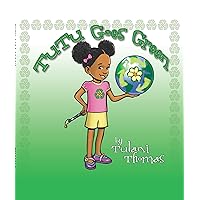 TuTu Goes Green (TuTu's Green World Series Book 1)