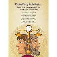 Cuentas y cuentos… Cuida de las cuentas públicas: custodia de la probidad (Spanish Edition)