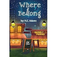 Where I Belong Where I Belong Kindle Paperback