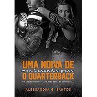 Uma noiva de mentirinha para o Quarterback (Portuguese Edition)