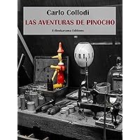 Las aventuras de Pinocho (Spanish Edition) Las aventuras de Pinocho (Spanish Edition) Kindle Audible Audiobook Hardcover Paperback
