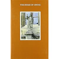 The Dome of Uryne: A Reading Edition of Nine Middle English Uroscopies (Early English Text Society Original Series)