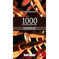 1000 Segredos dos vinhos (Portuguese Edition) 1000 Segredos dos vinhos (Portuguese Edition) Kindle Paperback