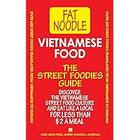 Vietnamese Food: Vietnamese Street Food Vietnamese to English Translations: Includes travel tips and favorite eating places Vietnamese Food: Vietnamese Street Food Vietnamese to English Translations: Includes travel tips and favorite eating places Kindle Paperback