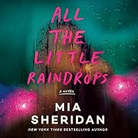All the Little Raindrops: A Novel All the Little Raindrops: A Novel Audible Audiobook Kindle Paperback Audio CD