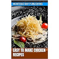 Easy To Make Chicken Recipes
