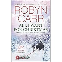 All I Want for Christmas: A Holiday Romance Novel (A Virgin River Novel) All I Want for Christmas: A Holiday Romance Novel (A Virgin River Novel) Mass Market Paperback Kindle
