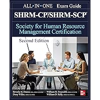 SHRM-CP/SHRM-SCP Certification All-In-One Exam Guide, Second Edition SHRM-CP/SHRM-SCP Certification All-In-One Exam Guide, Second Edition Paperback Kindle