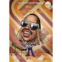 Who Is Stevie Wonder? (Who Was?) Who Is Stevie Wonder? (Who Was?) Paperback Kindle Audible Audiobook Library Binding