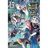 Sleepy Princess in the Demon Castle, Vol. 15 (15) Sleepy Princess in the Demon Castle, Vol. 15 (15) Paperback Kindle