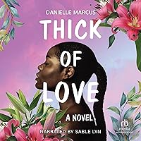 Thick of Love Thick of Love Audible Audiobook Paperback Kindle Mass Market Paperback Audio CD