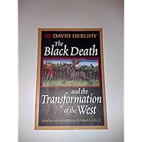 The Black Death and the Transformation of the West The Black Death and the Transformation of the West Paperback Kindle Hardcover