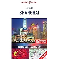 Insight Guides Explore Shanghai (Travel Guide with Free eBook) (Insight Explore Guides) Insight Guides Explore Shanghai (Travel Guide with Free eBook) (Insight Explore Guides) Paperback Kindle