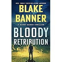 Bloody Retribution (Harry Bauer Book 18) Bloody Retribution (Harry Bauer Book 18) Kindle