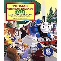 Thomas the Tank Engine's Big Lift-And-look Book (Thomas & Friends) Thomas the Tank Engine's Big Lift-And-look Book (Thomas & Friends) Board book