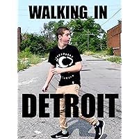 Walking in Detroit