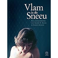 Vlam in die sneeu: Die liefdesbriewe van André P Brink & Ingrid Jonker (Afrikaans Edition) Vlam in die sneeu: Die liefdesbriewe van André P Brink & Ingrid Jonker (Afrikaans Edition) Kindle