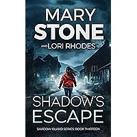 Shadow's Escape (Shadow Island FBI Mystery Series Book 13) Shadow's Escape (Shadow Island FBI Mystery Series Book 13) Kindle Paperback