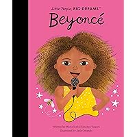 Beyonce (Little People, BIG DREAMS) Beyonce (Little People, BIG DREAMS) Hardcover Kindle