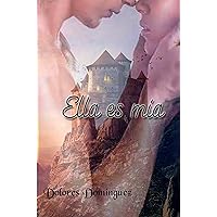 Ella es mía (Spanish Edition) Ella es mía (Spanish Edition) Kindle Paperback Hardcover