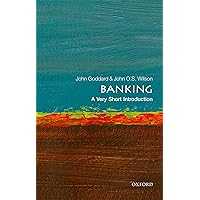 Banking: A Very Short Introduction (Very Short Introductions) Banking: A Very Short Introduction (Very Short Introductions) Paperback Kindle Hardcover