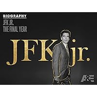 Biography: JFK Jr. The Final Year Season 1