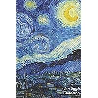 Van Gogh Cuaderno: La Noche Estrellada - Vincent van Gogh | Elegante y Practico | Libreta Para Escribir | Para Tomar Notas (Cuadernos Para Escribir) (Spanish Edition) Van Gogh Cuaderno: La Noche Estrellada - Vincent van Gogh | Elegante y Practico | Libreta Para Escribir | Para Tomar Notas (Cuadernos Para Escribir) (Spanish Edition) Paperback