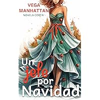 Un jefe por Navidad: Novela corta (Spanish Edition)