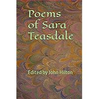 Poems of Sara Teasdale Poems of Sara Teasdale Kindle Paperback