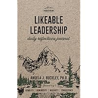 Likeable Leadership: Humility, Generosity, Integrity, Consistency Likeable Leadership: Humility, Generosity, Integrity, Consistency Paperback Kindle