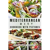Most Mediterranean Diet Cookbook with Pictures: How To Transform Your Health With Original Mediterranean Diet and Delicious Recipes Most Mediterranean Diet Cookbook with Pictures: How To Transform Your Health With Original Mediterranean Diet and Delicious Recipes Kindle Paperback